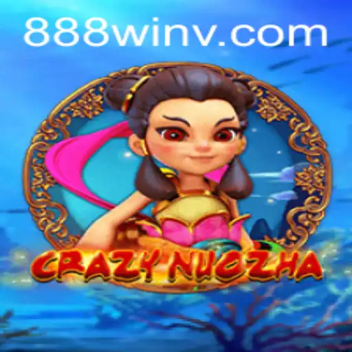 CrazyNuoZha: A Thrilling Adventure in the World of Gaming