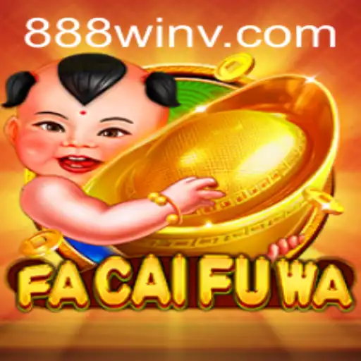 Exploring FaCaiFuWa: A Journey Through the Exciting World of 888win